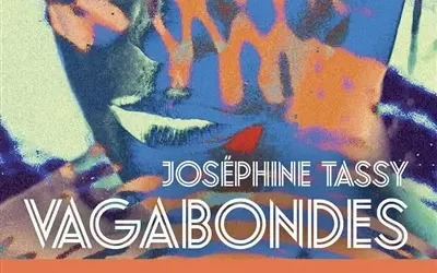 VAGABONDES, Joséphine Tassy